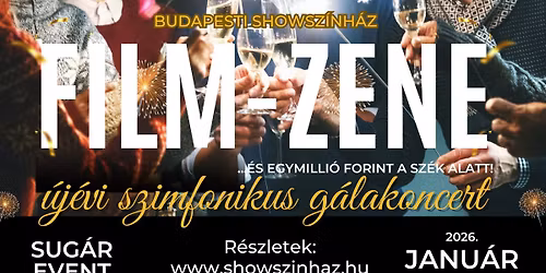 Egymilli\u00f3 a sz\u00e9k alatt - \u00daj\u00e9vi FILM-ZENE G\u00c1LA a Sug\u00e1r Moziban!