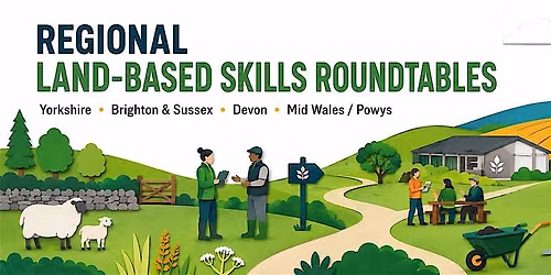 Regional Land Based Skills | Brighton and Sussex