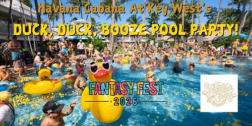 Havana Cabana At Key West's Duck, Duck, Booze Pool Party
