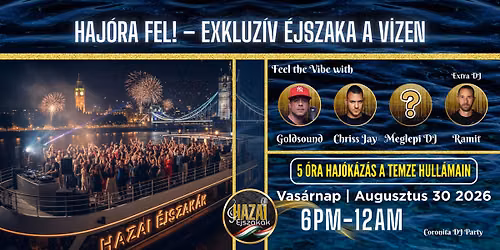 HAJ\u00d3RA FEL CORONITA! \u2013 AZ ELS\u0150 EXKLUZ\u00cdV \u00c9JSZAKA A VIZEN 5 \u00f3r\u00e1n \u00e1t