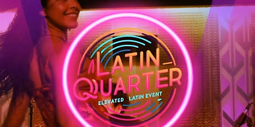 Latin Quarter Friday Live Performance and Dance Party Experience