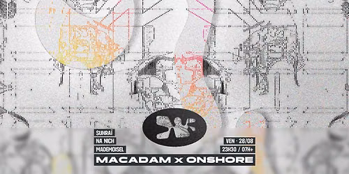 Macadam x ONSHORE \u2022 Na Nich ~ Mademoisel ~ Sunra\u00ef ~ Space Bond
