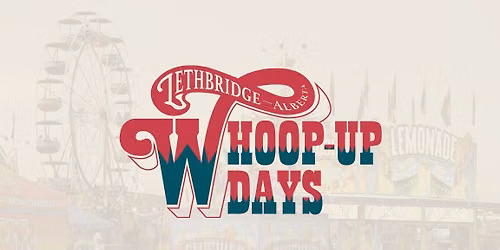 Whoop-Up Days 2026