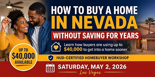 How to Buy a Home in Nevada Without Saving for Years | Up to $40K Available