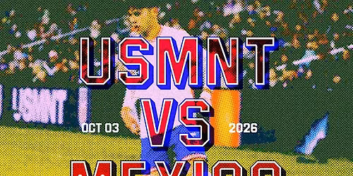 USMNT v Mexico Watch Party