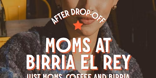 Moms at Birria El Rey (San Diego)