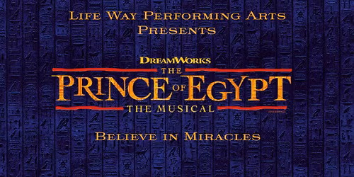 The Prince of Egypt--The Musical