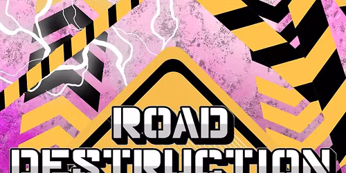 Road Destruction!