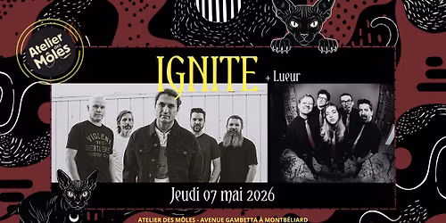 [PUNK HARDCORE]  Ignite + Lueur \u00e0 l'Atelier des M\u00f4les de Montb\u00e9liard