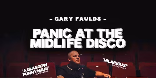 Gary Faulds Live! - Paisley (SOLD OUT) 