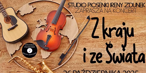 Z kraju i ze \u015awiata - koncert Studio Piosenki Ireny Zdunek