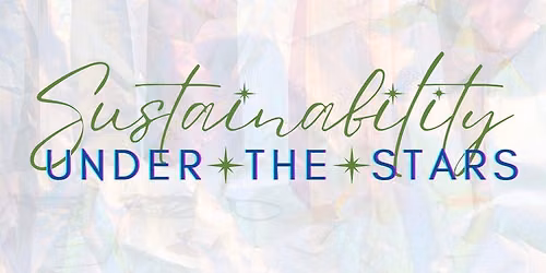 Sustainability Under the Stars