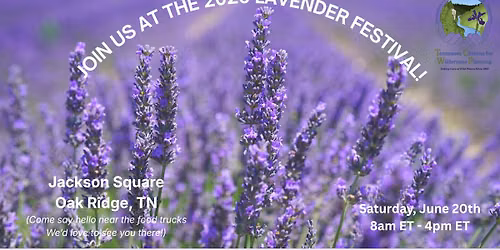 TCWP table at Oak Ridge Lavender Festival \u2013 Saturday, June 20