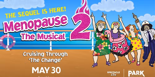 Menopause The Musical 2: Cruising Through The Change