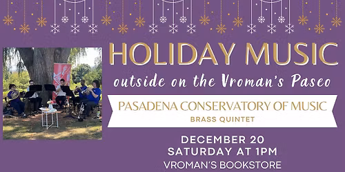 Holiday Music @ Vroman\u2019s with the Pasadena Conservatory of Music!