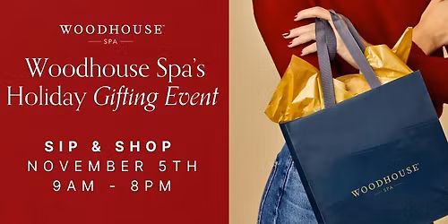 Woodhouse Spa's Holiday Gifting Event!