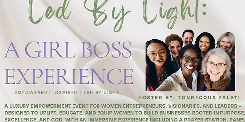Led By Light: A Girl Boss Experience