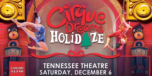 Cirque Dreams Holidaze In Knoxville - 8PM Show