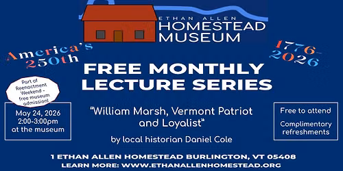 William Marsh, Vermont Patriot and Loyalist (Free Monthly Lecture)