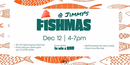FISHMAS @ Jimmy\u2019s! \ud83c\udfa3\ud83c\udf84