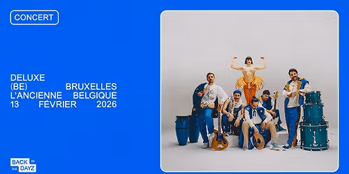 Deluxe \u00b7 Ancienne Belgique, Bruxelles