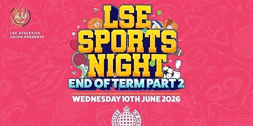 LSE AU Presents \ufeff\ud83d\udc83 The Official LSE Sports Night : THE FINALE \u26a0\ufe0f Ministry of Sound London \ud83e\udef6