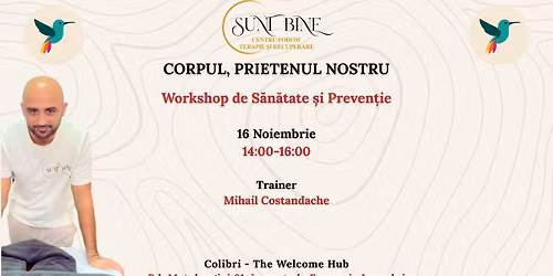 Corpul, prietenul nostru - Workshop de S\u0103n\u0103tate \u0219i Preven\u021bie