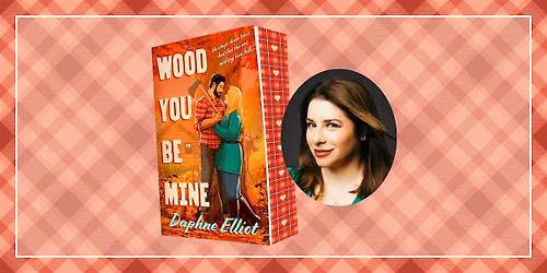Wood You Be Mine Release Day Celebration with Daphne Elliot