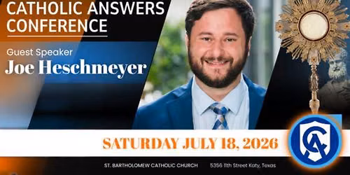 Catholic Answers Mini-Conference-Featuring Joe Heschmeyer