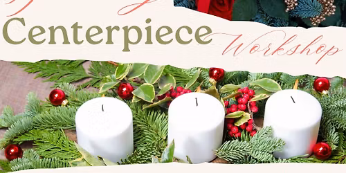Holiday Centerpiece Class at AR Workshop Manchester