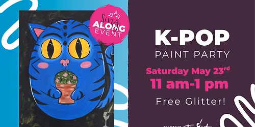 K-POP THEMED Sing-along Paint Party with Free Glitter!