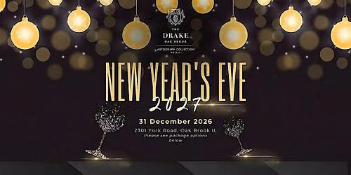 New Year's Eve 2027 at The Drake Oak Brook