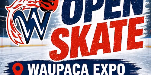 Open Skate- Waupaca Expo
