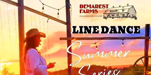 Line Dance Summer Series at Demarest Farms every other Saturday Starting May 30th~Beginners Welcome!