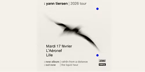 Yann Tiersen + Guest \u2219 L'A\u00e9ronef