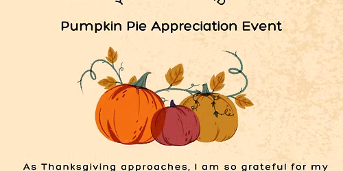 Pumpkin Pie Customer Appreciation Event