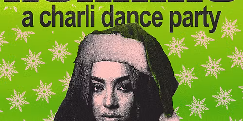 XCXMAS: a charli xcx holiday dance party