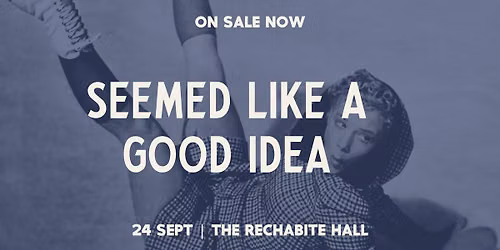 Barefaced Stories | 24 Sept | Seemed Like A Good Idea