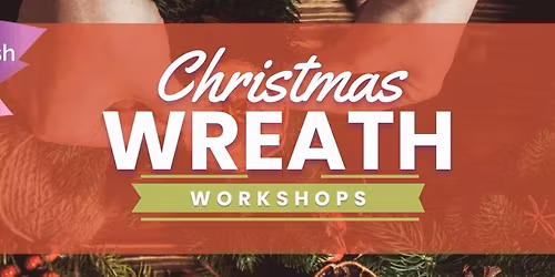 Christmas Wreath Workshops