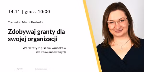 Warsztaty z pisania wniosk\u00f3w o granty dla zaawansowanych