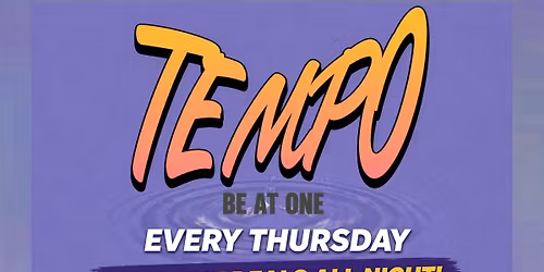 TEMPO @ Be At One Manchester