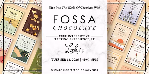Fossa Chocolate Tasting at Loki Coffee