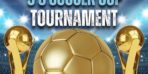 5's Soccer Cup Tournament