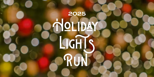2025 Holiday Lights Run