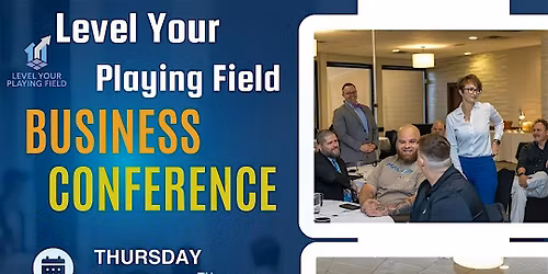 Level Your Playing Field Business Conference