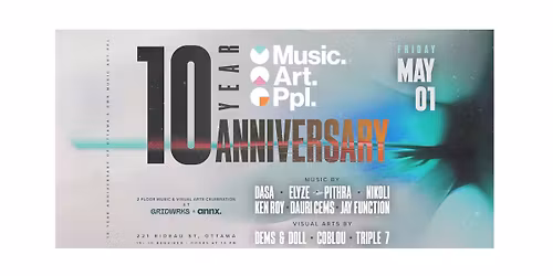 Music.Art.Ppl 10 Year Anniversary 2-Room Celebration