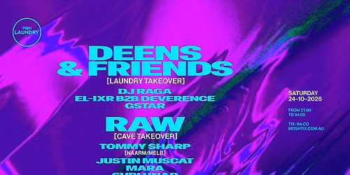 Chinese Laundry Invites DEENS & FRIENDS + RAW FT TOMMY SHARP [NAARM\/MELB]