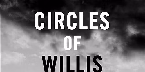 Film premiere - Circles of Willis by filmmaker Donovan Pennant