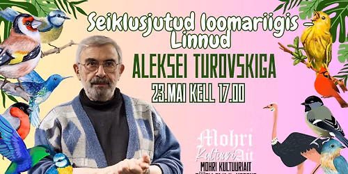  Seiklusjutud loomariigis Aleksei Turovskiga. 2. osa LINNUD
