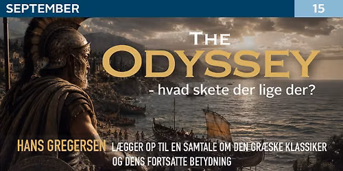 Foredrag: The Odyssey - hvad skete der lige der?